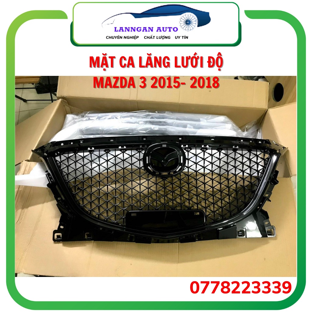 Mặt ca lăng lưới Mazda 3 2014-2018 độ giống mazda CX5, 2 phiên bản AN và FL