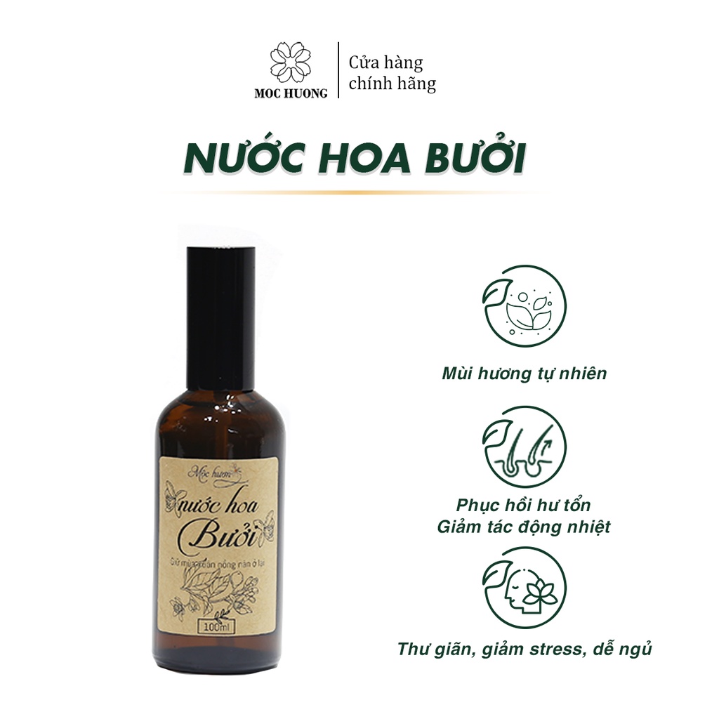 Xịt Dưỡng Tóc Nước Hoa Bưởi MỘC HƯƠNG Giúp Phục Hồi Tóc Khô Xơ Hư Tổn, Giảm Rụng Tóc, Xơ Tối 100ml