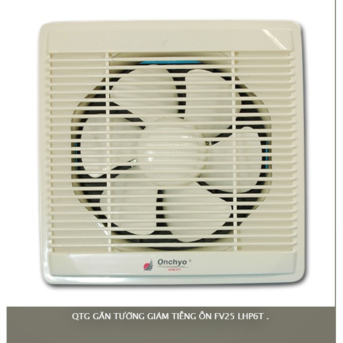 QUẠT HÚT GẮN TƯỜNG ONKYO - FV10 , FV15 , FV20 , FV25 , FV30
