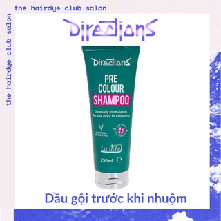 Dầu gội dùng trước nhuộm tóc Lariche Directions Pre Colour Shampoo