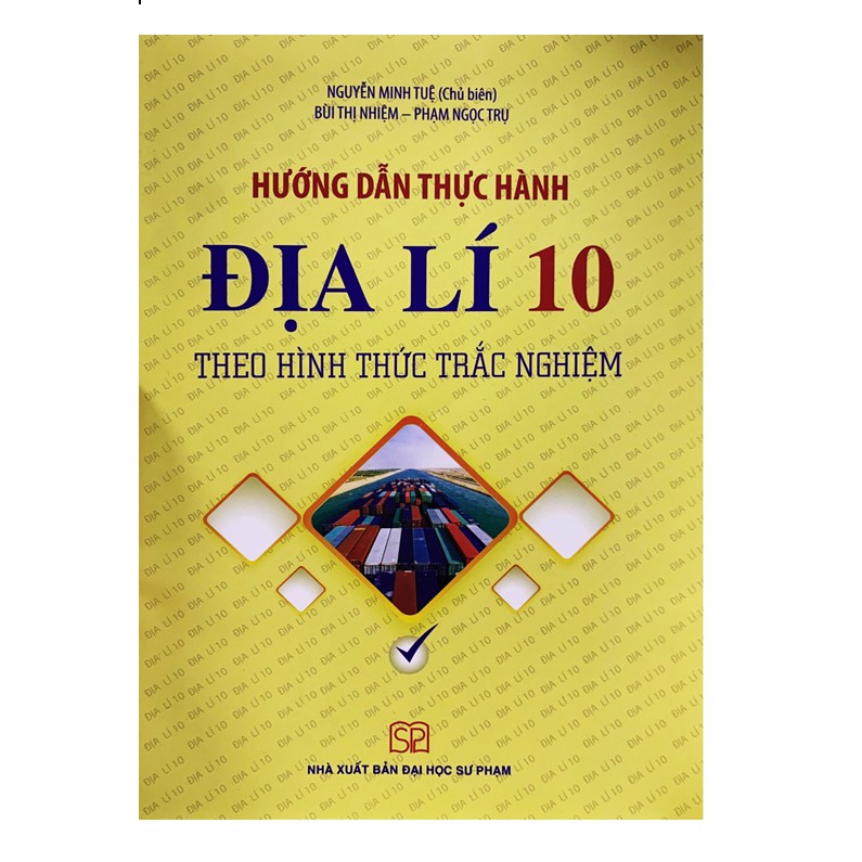 Sách - Hướng Dẫn Thực Hành Địa Lí 10 Theo Hình Thức Trắc Nghiệm