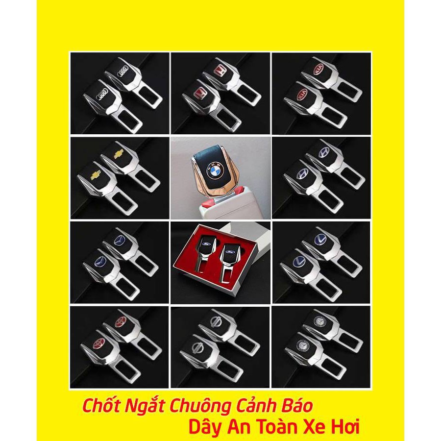 Chốt cài dây an toàn loại Cao cấp có full Logo Hãng xe