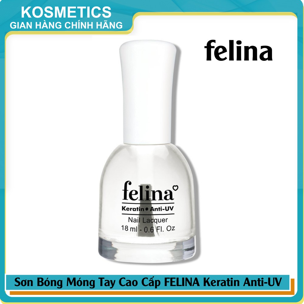 Sơn bóng móng tay cao cấp không lem, mau khô FELINA Deluxe Keratin Anti-UV 18ml