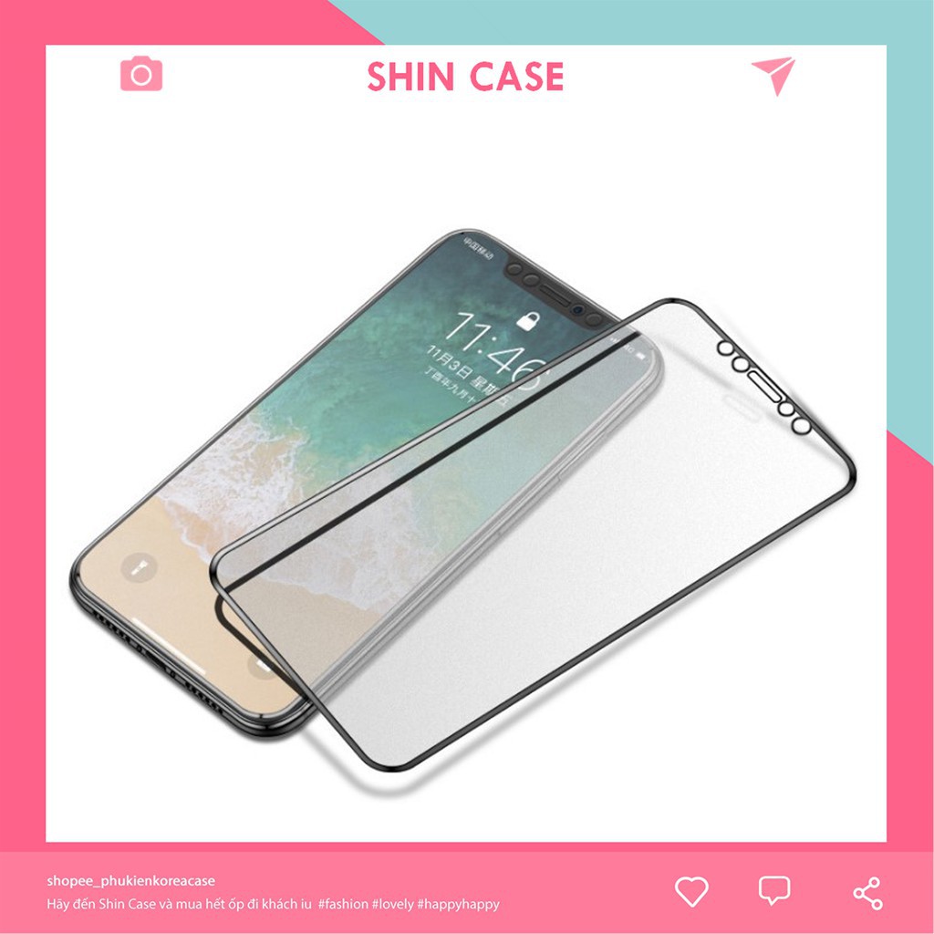 Kính cường lực iphone 9D chống vân tay 6/6s/7/7plus/8/8plus/plus/x/xr/xs/11/12/pro/max/Shin Case/Ốp lưng iphone