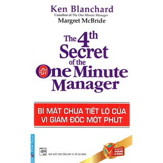 Sách - Bí Mật Chưa Tiết Lộ Của Vị Giám Đốc Một Phút - Bí Quyết Thành Công