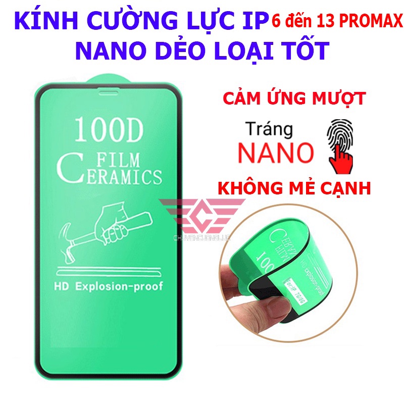 Kính cường lực iphone full màn 100D chống mẻ cạnh nano dẻo 6/6plus/6s/6splus/7/7plus/8/8plus/x/xs/11/12/13... đủ dòng
