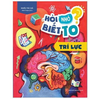 Sách: hỏi nhỏ biết to - trí lực - jukishop