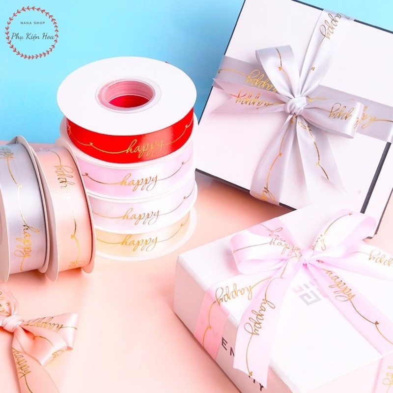 Dây Ruy Băng Lụa In Chữ ❤️HAPPY❤️ Bản 2.5cm Đẹp, Màu Sắc Đa Dạng