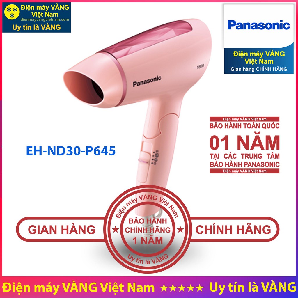 Máy sấy tóc Panasonic EH-ND11-A645 EH-ND11-W645 EH-ND13-V645 EH-ND21-P645 EH-ND30-K645 EH-ND30-P645 EH-ND52-V645 EH-ND65