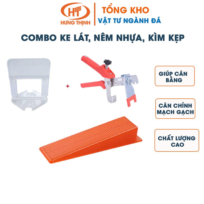 Combo ke lát, nêm nhựa, kìm kẹp cân bằng- Hỗ trợ ốp lát bề mặt gạch đá bằng phẳng