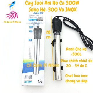 Cây sưởi ấm hồ cá vỏ inox 300W SOBO HJ-300 HJ300 cho hồ bể cá