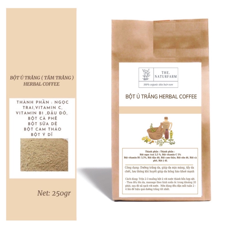 [ Tắm Là Trắng ] Bột ủ trắng body Herbal Coffee 250gr Handmade