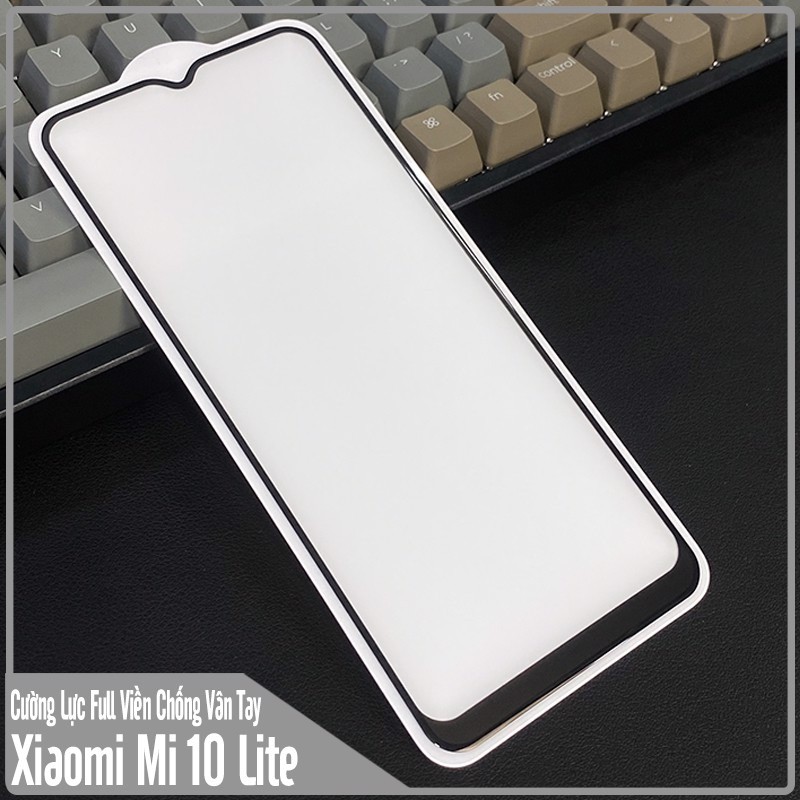Kính cường lực cho Xiaomi Mi 10 Lite chống vân tay Full viền Đen