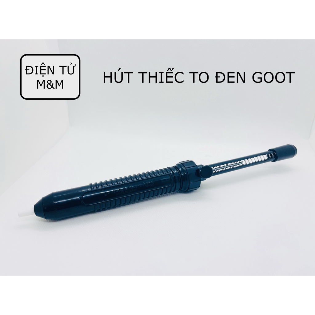 HÚT THIẾC TO ĐEN GOOT ( HÀNG TỐT )