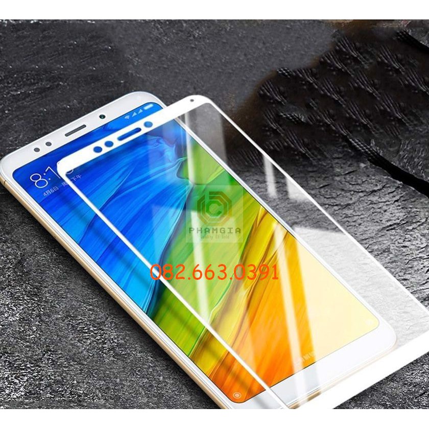 Kính Cường lực Xiaomi Redmi 5 full màn, full keo, chuẩn đẹp