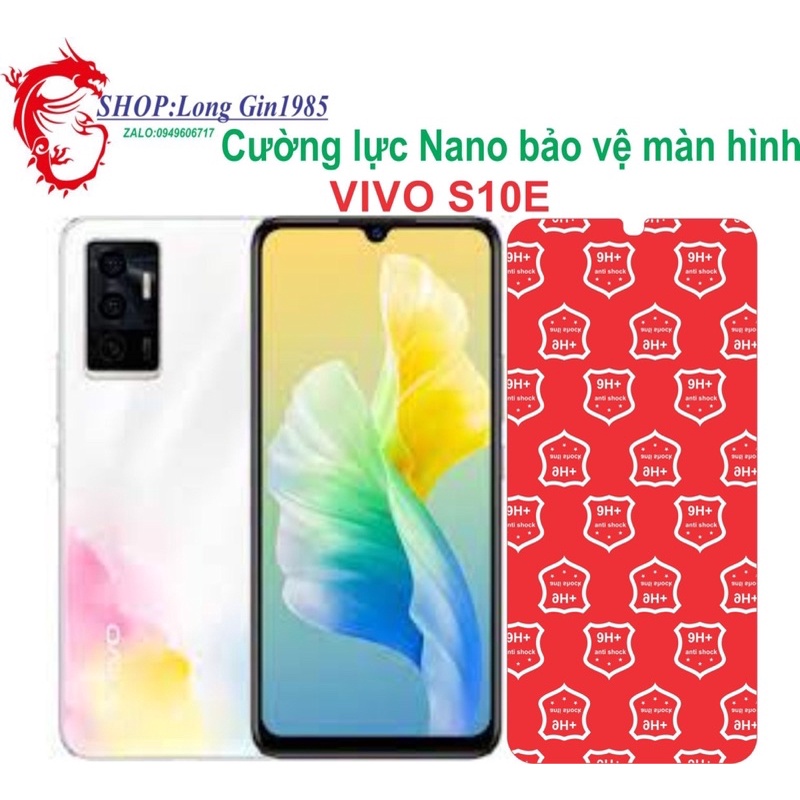 Vivo S10E Cường lực Nano chống va đập chống trầy xước tốt