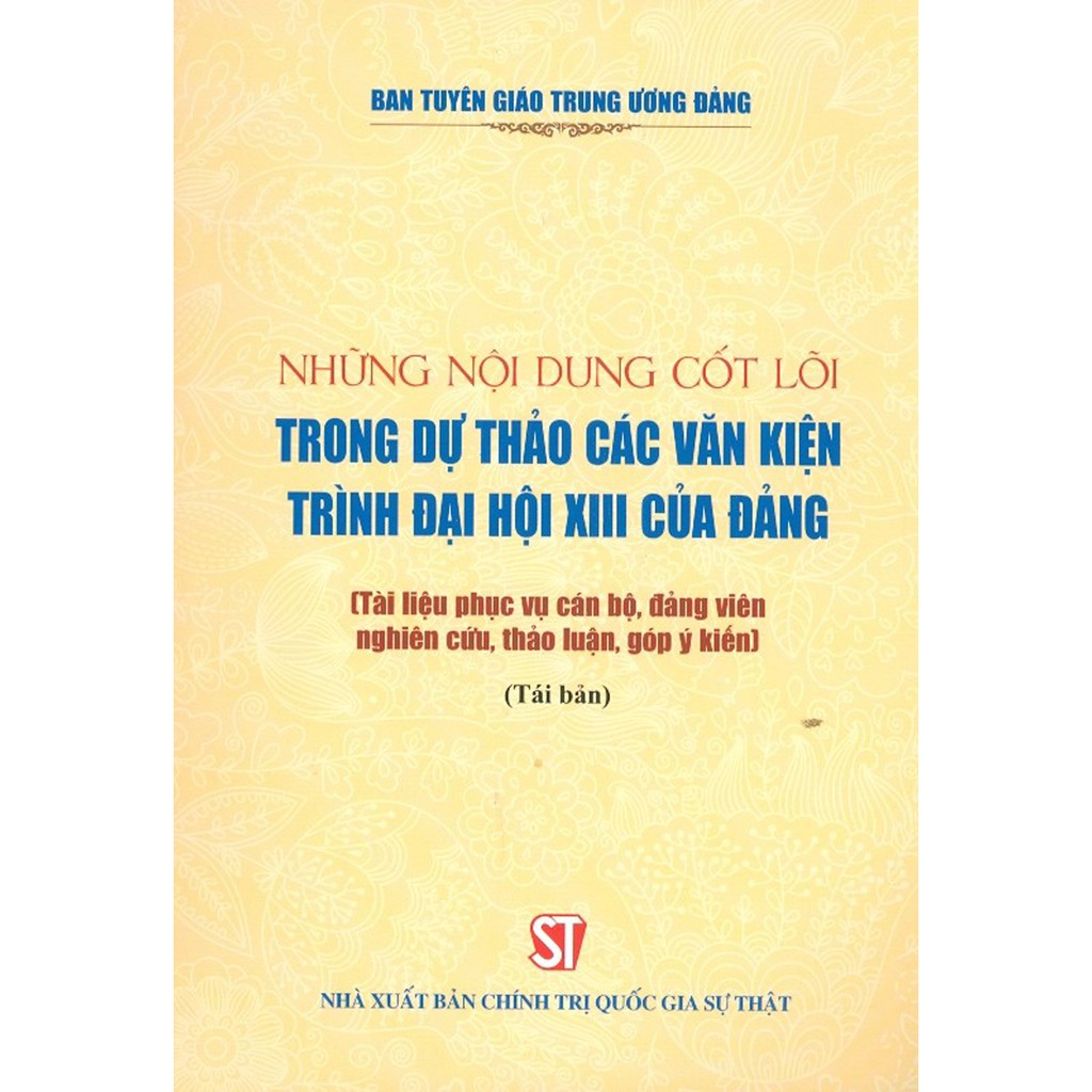 Sách - Những Nội Dung Cốt Lõi Trong Dự Thảo Các Văn Kiện Trình Đại Hội XIII Của Đảng