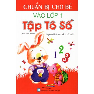 Chuẩn Bị Cho Bé Vào Lớp 1 - Tập Tô Số