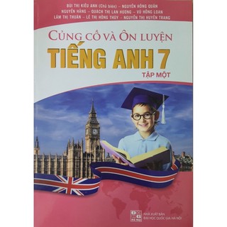 Sách: củng cố và ôn luyện tiếng anh 7 - tập 1