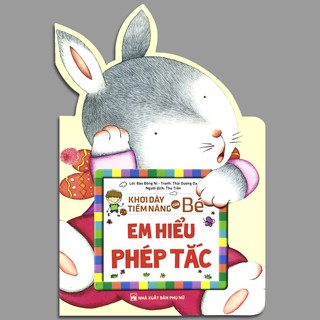Khơi Dậy Tiềm Năng Của Bé - Em Hiểu Phép Tắc