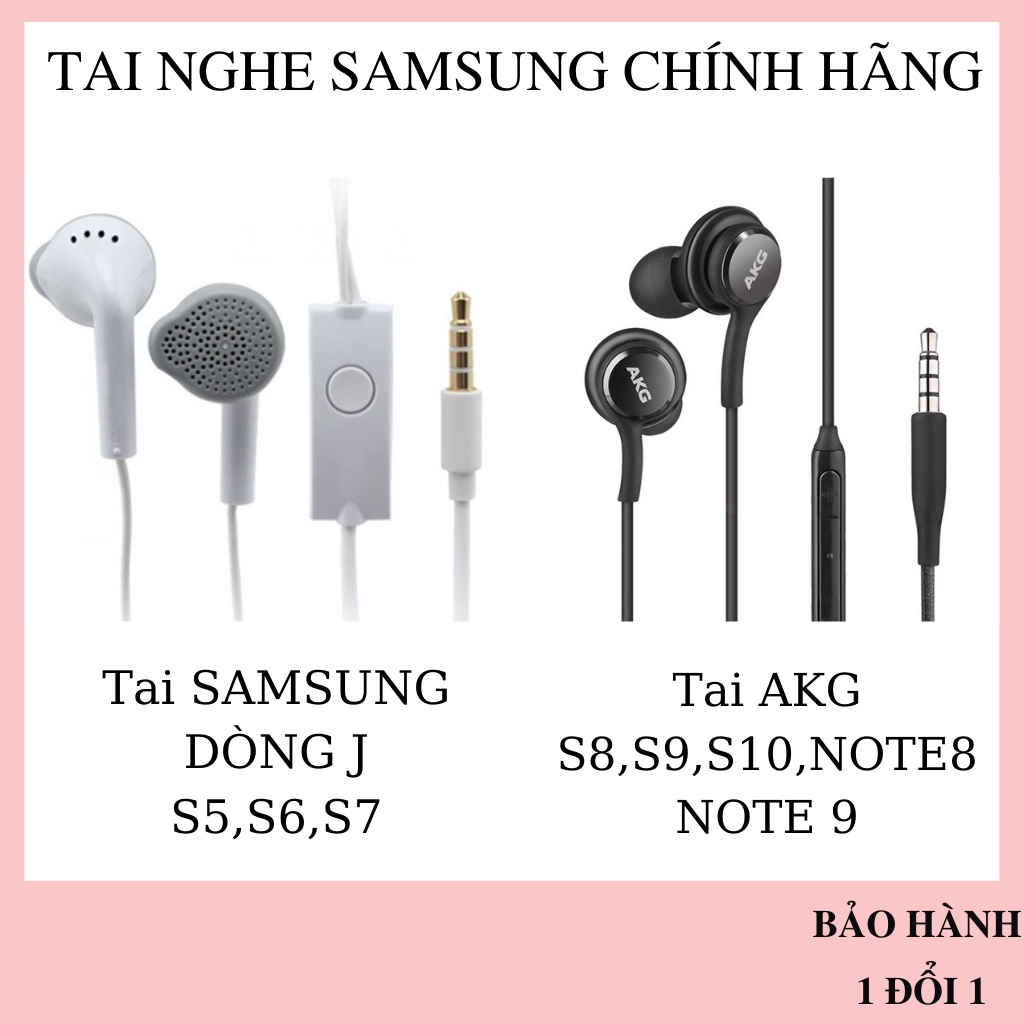 TAI NGHE SAM-SUNG A.K.G CHÍNH HÃNG 1 ĐỔI 1