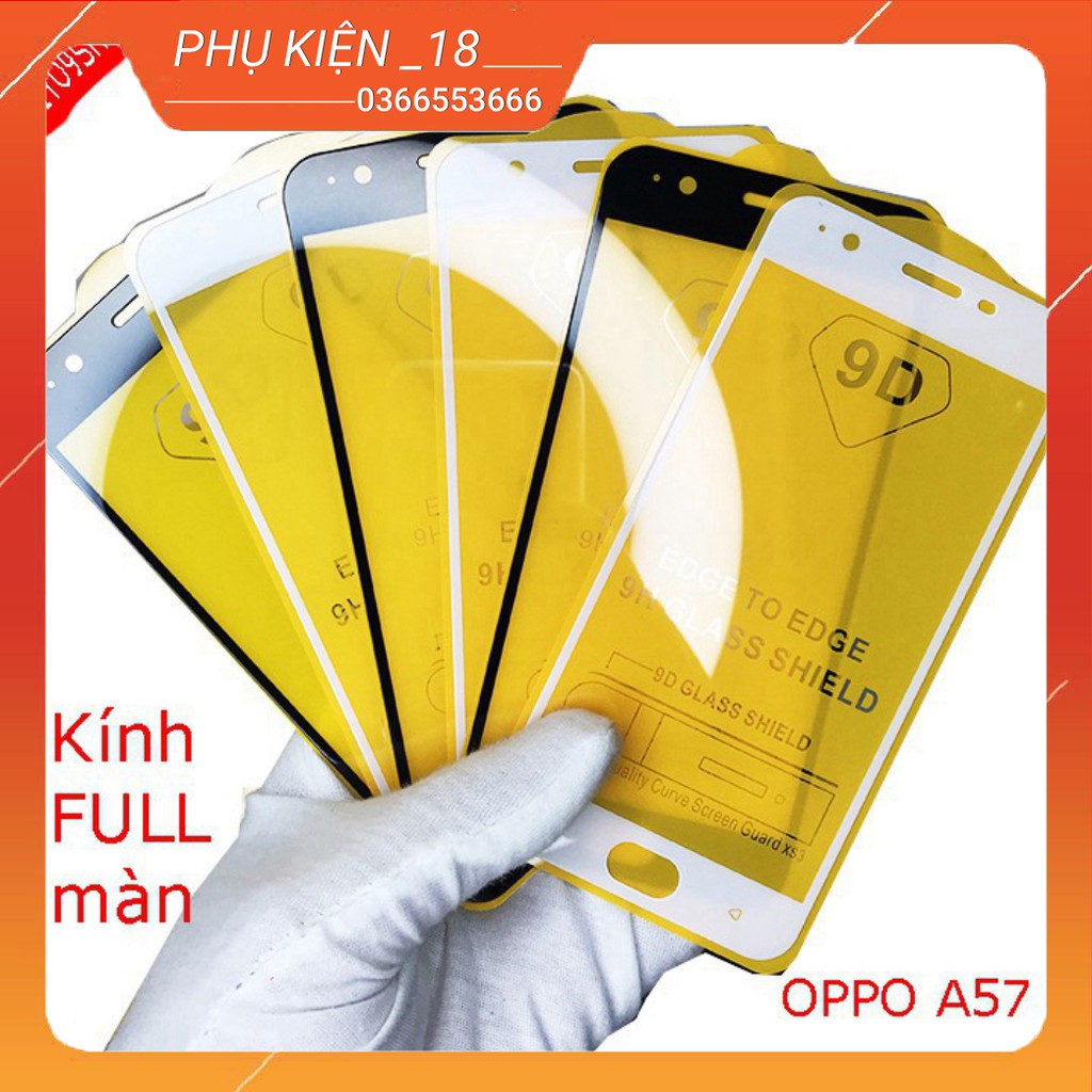 Cường lực FULL màn OPPO F3,F5,A37,A57,A59,A7,A71,A83 , Tặng kèm giấy lau kính khô và ướt -VUA PHỤ KIỆN SỐ 18+