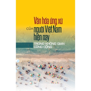 Sách - văn hóa ứng xử của người việt nam hiện nay trong không gian công cộng