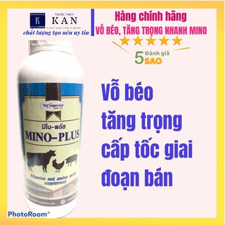 Vỗ béo cấp tốc dày lườn, đẹp mã, tăng trọng nhanh cho gia súc gia cầm giai đoạn cuối Mino Pluss chai 1 lít