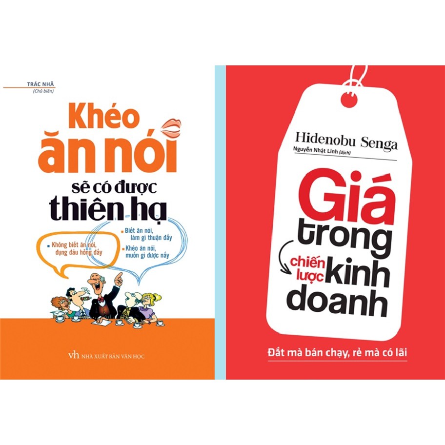 Sách - Combo 2 Cuốn (Khéo Ăn Nói Sẽ Có Được Thiên Hạ + Giá Trong Chiến Lược Kinh Doanh)