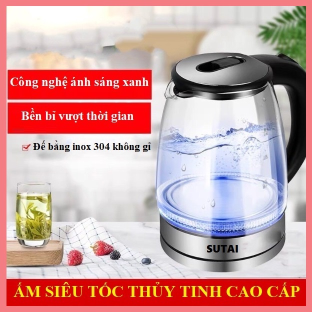 Ấm siêu tốc thủy tinh trong suốt CAO CẤP SUTAI Dung tích 2.0L - Ấm thủy tinh siêu tốc, tiết kiệm điện, có đèn LED !