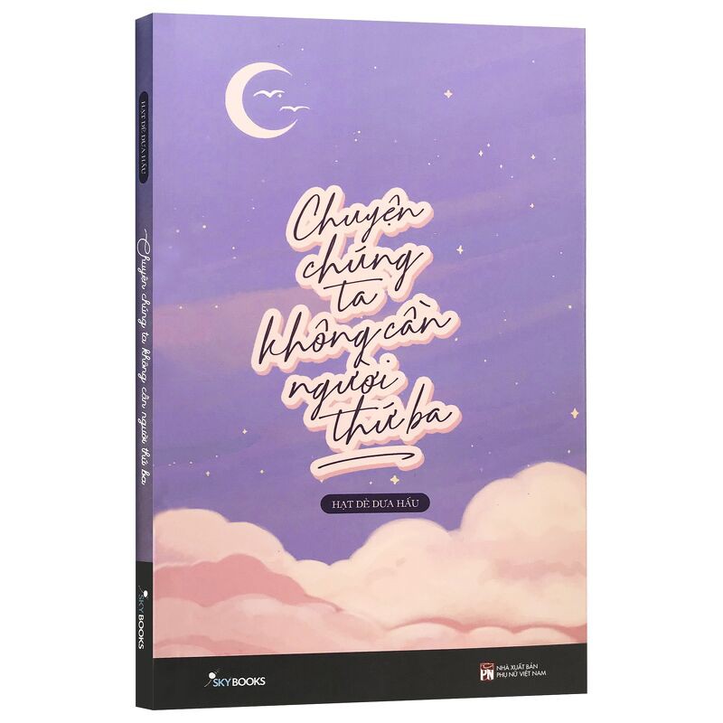 Sách - Chuyện Chúng Ta Không Cần Người Thứ Ba (Kèm Bookmark)