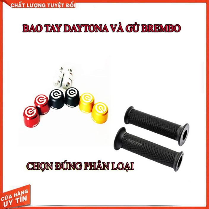BAO TAY DAYTONA VÀ GÙ BREMBO ( HÀNG LOẠI 1)