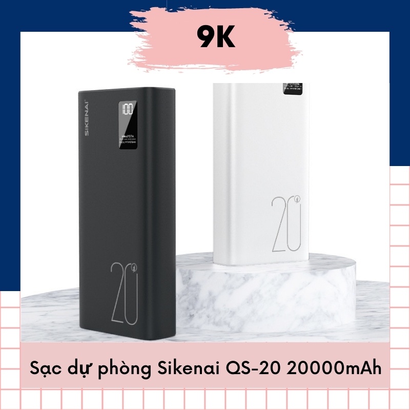 [QC 3.0] Pin sạc dự phòng 40w 20000mAh Chính Hãng SIKENAI Power Bank 2 Cổng sạc nhanh ChoIphone , Samssung ,OPPO ,...