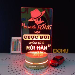 Đèn Để Bàn ONE PIECE Câu Nói Tạo Động Lực Của ACE 16 Màu Kèm Điều Khiển Và Dây Cáp (Có Video)