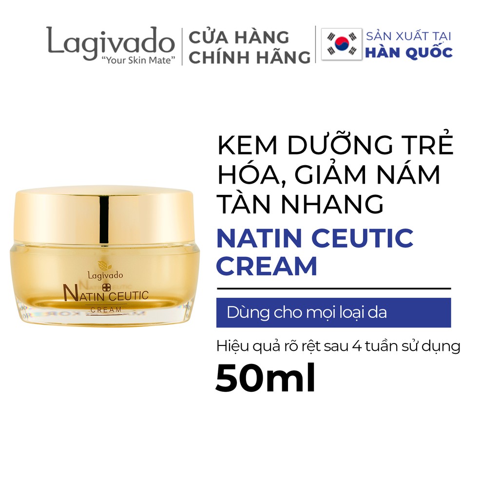 Kem dưỡng ẩm trắng da mặt HÀN QUỐC LAGIVADO giúp trẻ hóa, giảm nám tàn nhang NATIN CEUTIC CREAM 50 gram