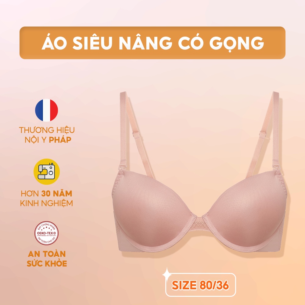 [XẢ KHO SIZE 80/36 NHIỀU MẪU] Áo ngực nữ siêu nâng mút dày, có gọng, chuẩn an toàn OEKO-TEX® từ Corèle V. Pháp