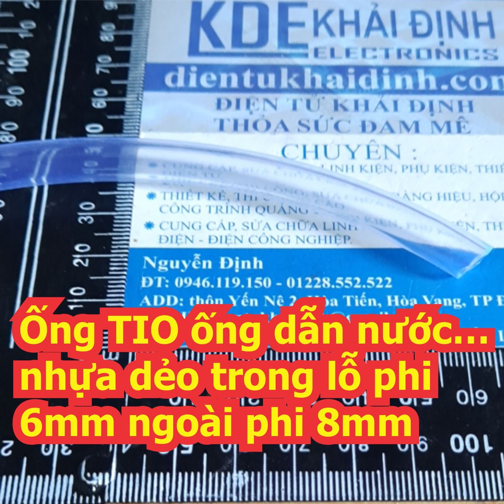 3 mét Ống TIO ống dẫn nước…nhựa dẻo trong lỗ phi 6mm ngoài phi 8mm kde6728