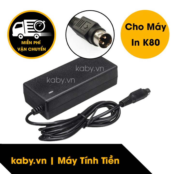 Adapter Máy In Bill K80 - Adapter Nguồn Máy In Mã Vạch Nhiệt