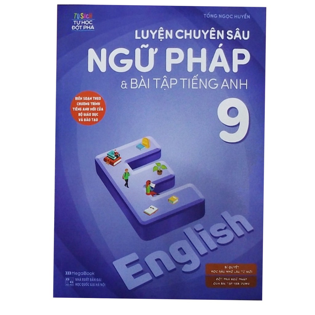 Sách - Luyên chuyên sâu ngữ pháp vá bài tập tiếng anh lớp 9