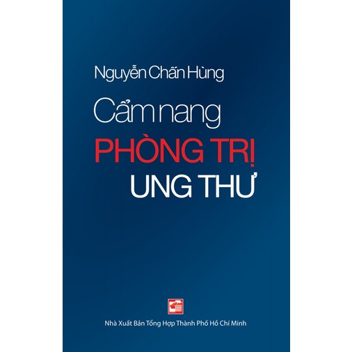 Sách Cẩm Nang Phòng Trị Ung Thư (Tái Bản 2021)