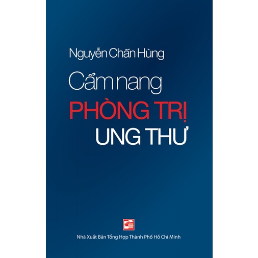 Sách Cẩm Nang Phòng Trị Ung Thư (Tái Bản 2021)