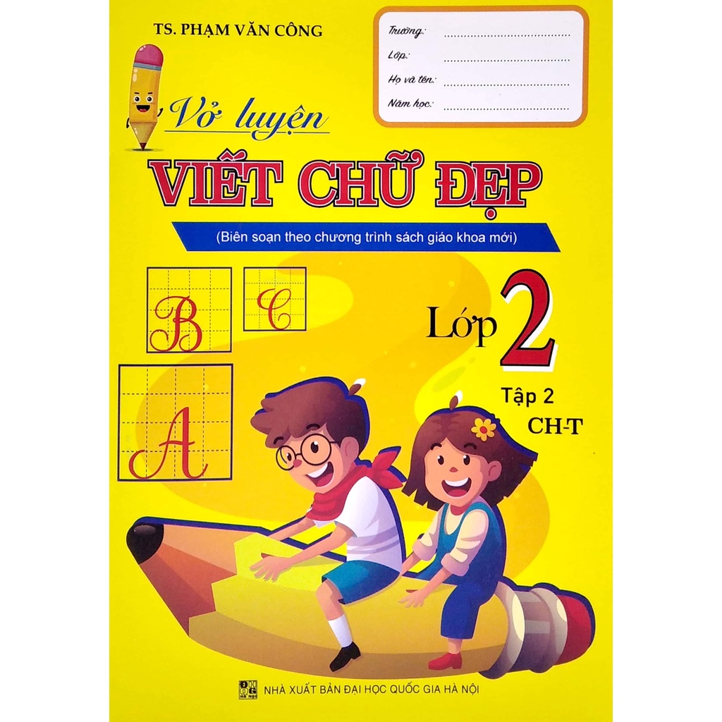 Sách Vở Luyện Viết Chữ Đẹp Lớp 2 - Tập 2 (Biên Soạn Theo Chương Trình Sách Giáo Khoa Mới)