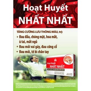 HOẠT HUYẾT NHẤT NHẤT TĂNG TUẦN HOÀN NÃO, hết đau đầu, hoa mắt chóng mặt