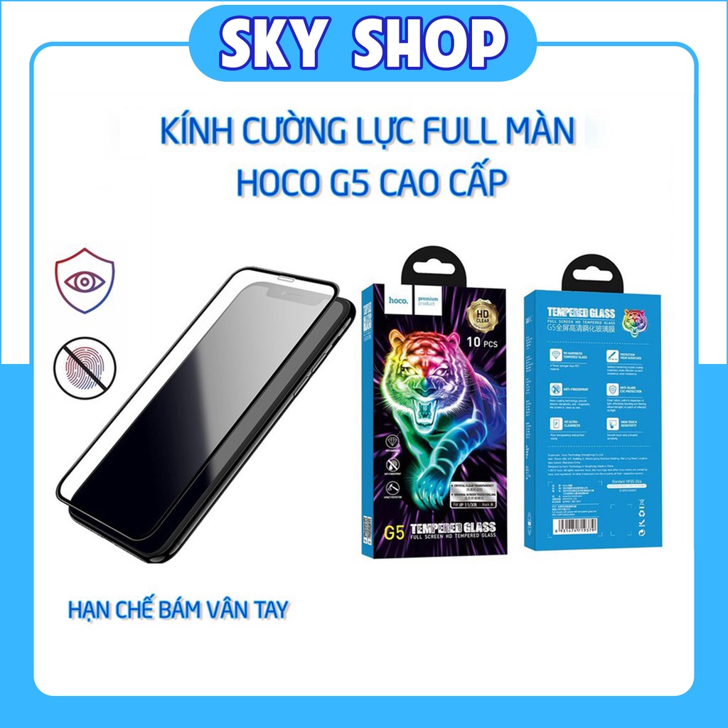 Kính cường lực iphone Full Màn Hoco G5 Chính Hãng Cao Cấp 6/6s/6plus/7/7plus/8/8plus/plus/x/xr/xs/11/12/pro/max/SkyShop