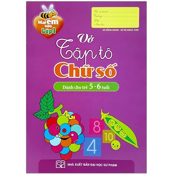 Sách - Mai Em Vào Lớp 1 - Vở Tập Tô Chữ Số (5-6 Tuổi)