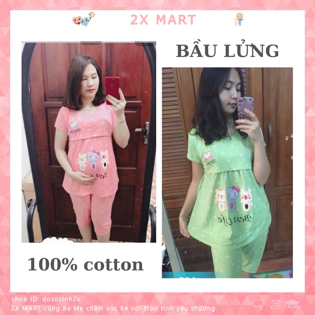 Đồ bầu mặc nhà Bộ bầu lửng và sau sinh cotton Mẫu lật vạt thuận tiện cho bé ti
