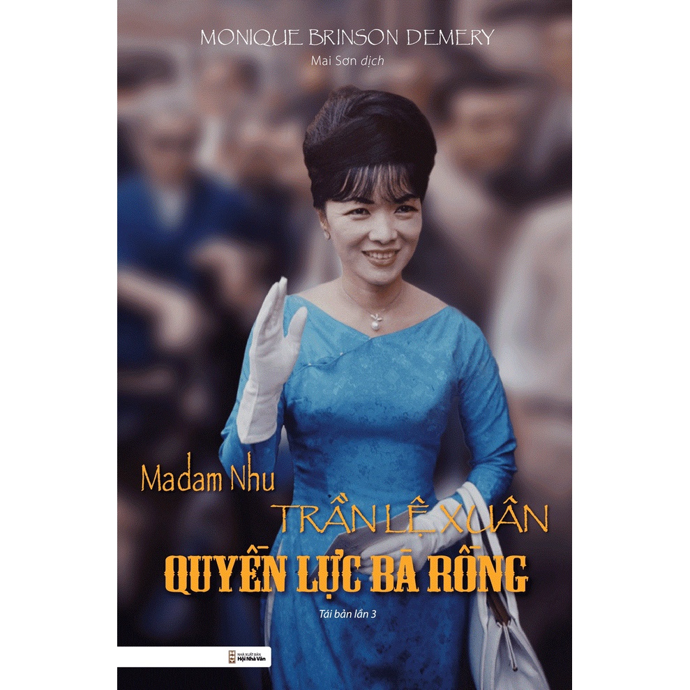 Sách - Madam Nhu Trần Lệ Xuân- Quyền Lực Bà Rồng