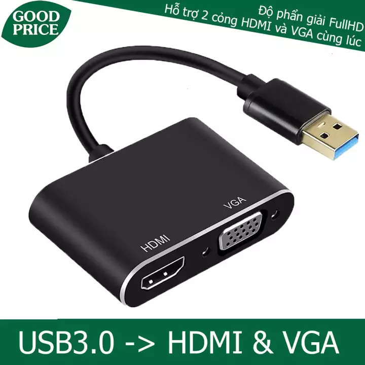 Cáp chuyển USB 3.0 ra HDMI và VGA cùng lúc - USB3.0 to HDMI/VGA