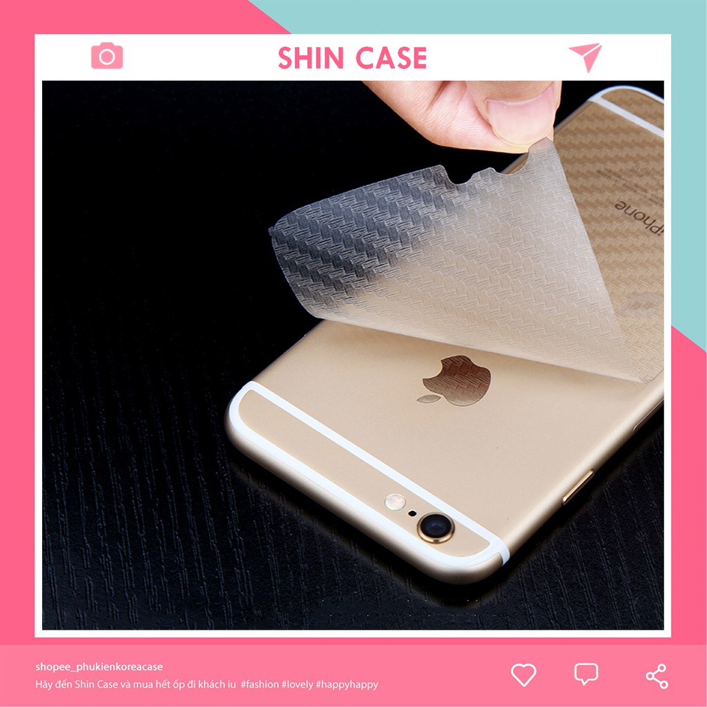 Miếng dán mặt lưng cacbon bảo vệ điện thoại Case  6/6s/7/7plus/8/8plus/plus/x/xr/xs/11/12/pro/max/ốp lưng