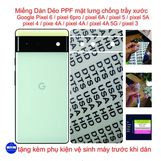Miếng dán dẻo ppf trong suốt mặt lưng google pixel 6 / pixel 6a / pixel 6pro / pixel 5 / pixel 5a / pixel 4a / pixel 4